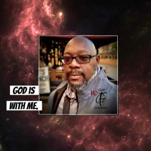 收聽MC Full Grown的God Is With Me歌詞歌曲