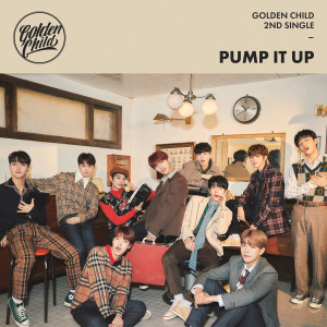 Golden Child(골든 차일드)的专辑Golden Child 2nd Single Album [Pump It Up]