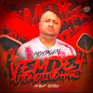 Album MONTAGEM VEM DE 4 AUTOMOTIVO HARD (Explicit) oleh DJ Alef Rodrigo