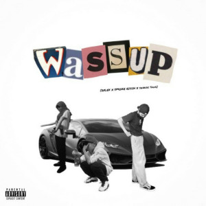 收聽SMOKE RICCH的Wassup (Explicit)歌詞歌曲