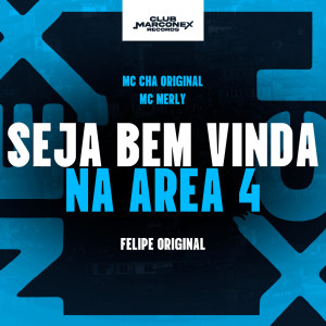 Mc Chá Original的專輯Seja Bem Vinda na Aréa 4 (Explicit)