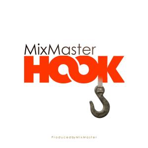 收聽Mixmaster的hook歌詞歌曲