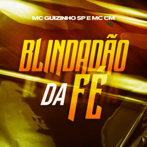 Listen to Blindadão Da Fé song with lyrics from Explode Nova Era
