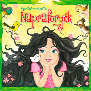 Major Eszter és barátai的專輯Napraforgók