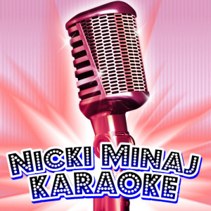 Super Bass DJs的專輯Nicki Minaj Karaoke