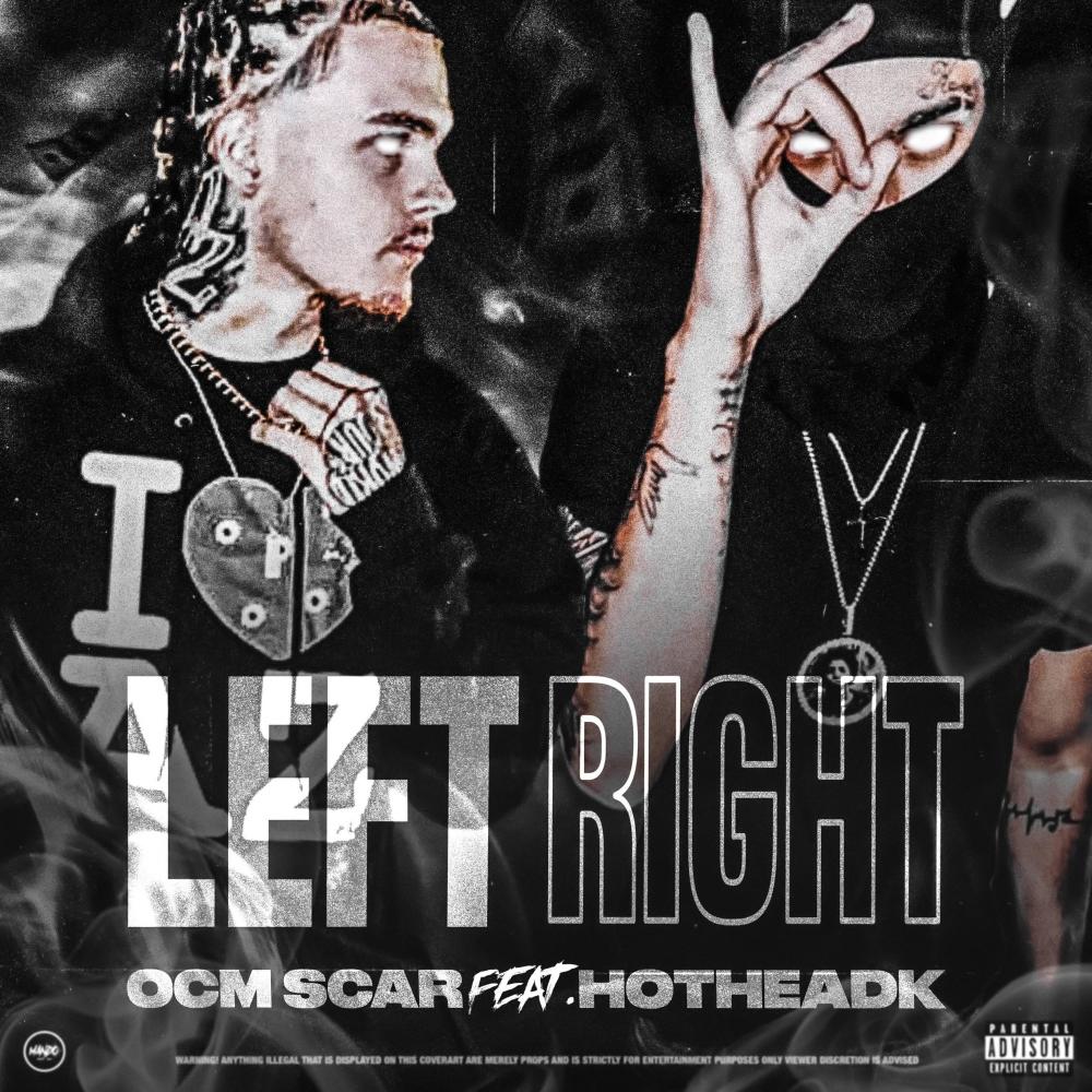 Left Right (feat. HotHeadK) (Explicit)
