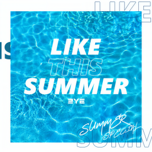 收聽써드아이的Like This Summer歌詞歌曲