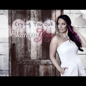 Samara Yung的專輯Crying You Out