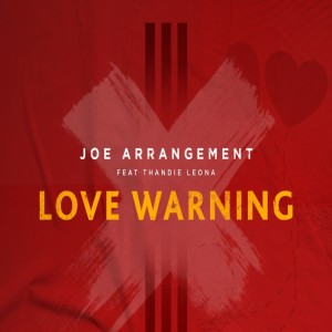 收聽Joe Arrangement的Love Warning歌詞歌曲