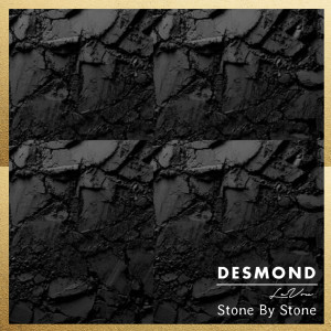 收听Desmond Levox的Stone by Stone歌词歌曲