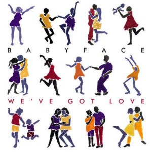 收聽Babyface的We've Got Love歌詞歌曲