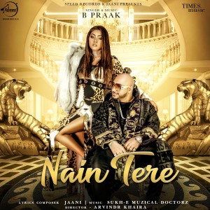 ดาวน์โหลดและฟังเพลง Nain Tere พร้อมเนื้อเพลงจาก B Praak