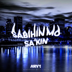 HRVY的專輯Sabihin Mo Sa'kin