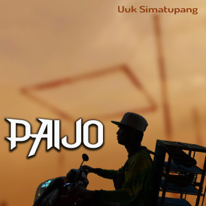 收聽Uuk Simatupang的Paijo歌詞歌曲