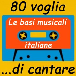 Doc Maf Ensemble的專輯80...voglia di cantare. Le basi musicali Italiane
