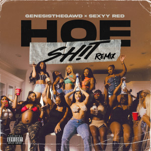 Sexyy Red的專輯Hoe Shit (Remix) (Explicit)