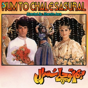 Album Hum To Chale Sasural from Shamim Aara
