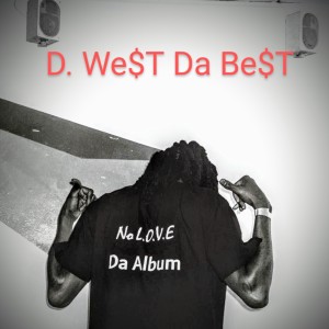 收聽D. We$t的One Of A Kind (feat. Cutty Dre) (Explicit)歌詞歌曲