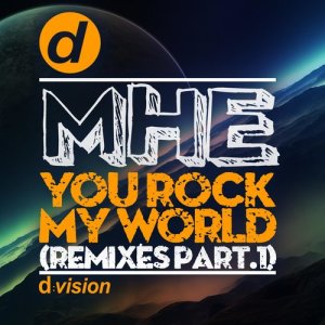 MHE的专辑You Rock My World (Remixes Part 1)