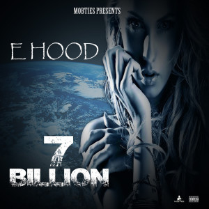Album 7 Billion (Explicit) from E Hood