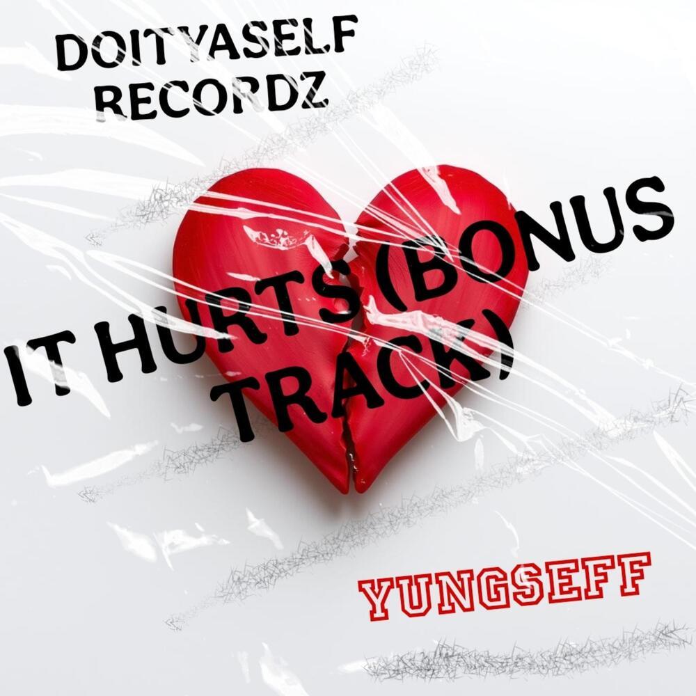 IT HURTS (Explicit)