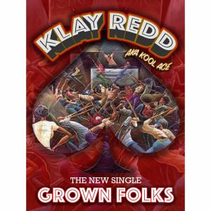 Album GROWN FOLKS oleh Klay Redd aka Kool Ace