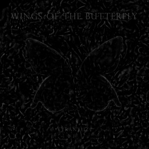 Listen to Wings of the Butterfly song with lyrics from Tyranyuz