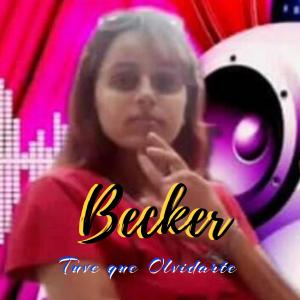 Album Tuve Que Olvidarte from Becker
