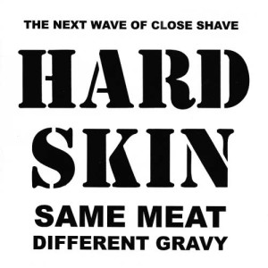 Hard Skin的專輯Same Meat Different Gravy (Explicit)