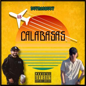 Dvyn2Saucy的專輯Calabasas (feat Abioneta) [Explicit]