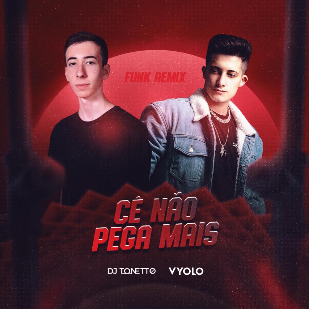 Cê Não Pega Mais (Funk) (Dj Tonetto Remix)