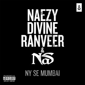 收聽Nas的NY Se Mumbai (Explicit)歌詞歌曲
