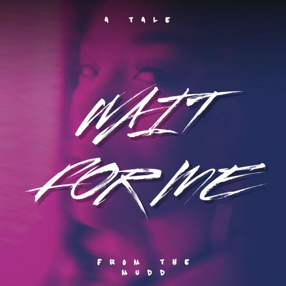 Wait For Me (feat. Raydachef Morales) (Explicit)