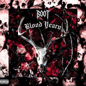 Boot的專輯BLOOD YEARN (Explicit)