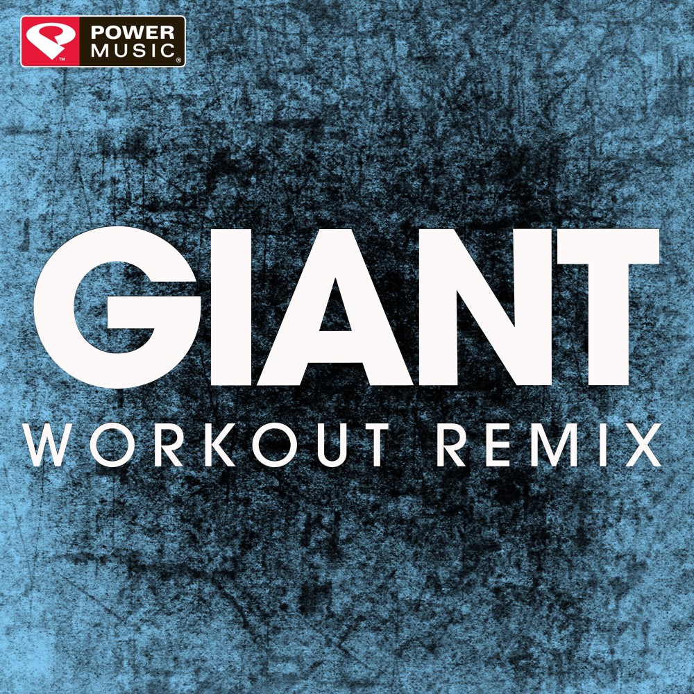 Giant (Extended Workout Remix)