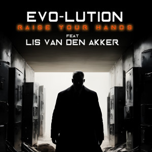 Listen to Raise Your Hands (Beyond the Big Bad Machine Remix) song with lyrics from evo-lution