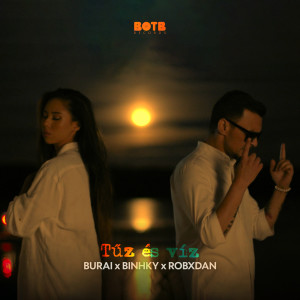 Listen to Tűz és víz song with lyrics from Burai