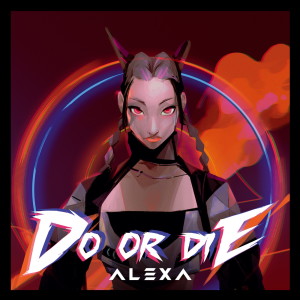 อัลบัม Do Or Die ศิลปิน 알렉사