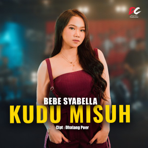 Listen to Kudu Misuh song with lyrics from Bebe syabella