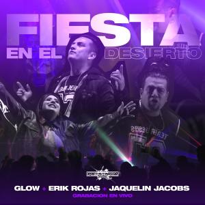 Erik Rojas的專輯FIESTA EN EL DESIERTO (ELECTRO WORSHIP)