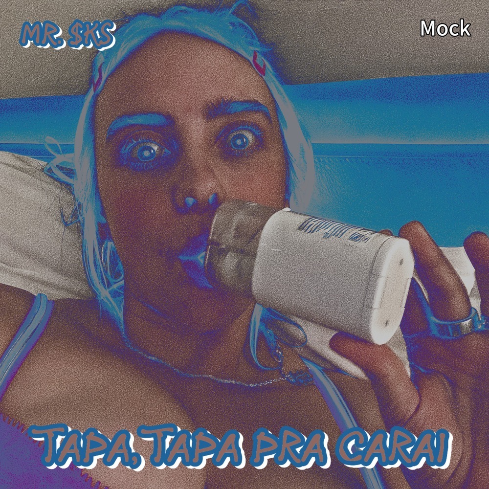TAPA, TAPA PRA CARAI (Mock) (Explicit)