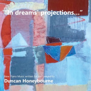 Album In dreams' projections… from Duncan Honeybourne