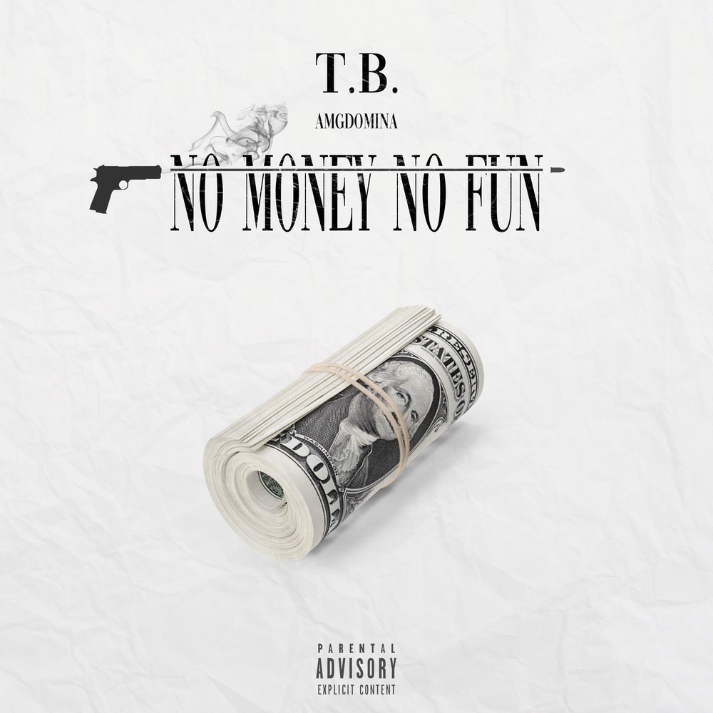 No Money No Fun (Explicit)