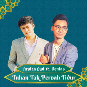 Listen to Tuhan Tak Pernah Tidur song with lyrics from Arvian Dwi