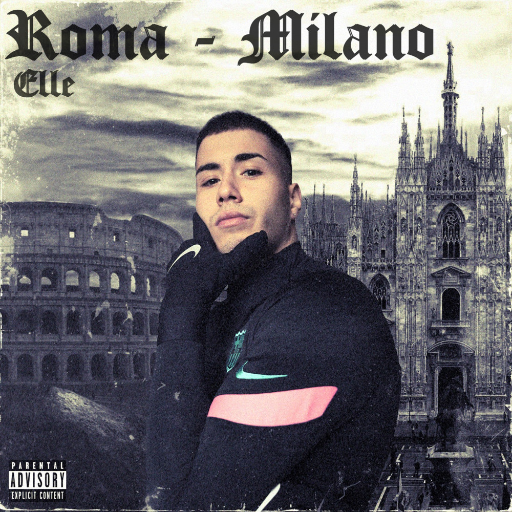 ROMA - MILANO (Explicit)