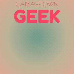 Album Cabbagetown Geek oleh Various