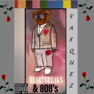 อัลบัม Heartbreaks & 808's ศิลปิน Vasquez