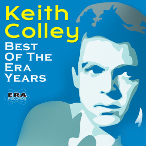 Keith Colley的專輯Best of the Era Years