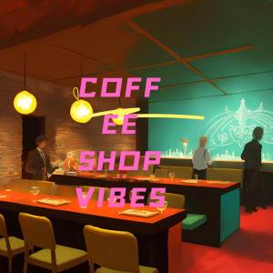 Album Coffee Shop Vibes from Café Music