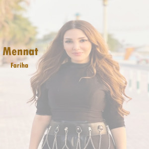 Dengarkan lagu Mennat nyanyian Fariha dengan lirik